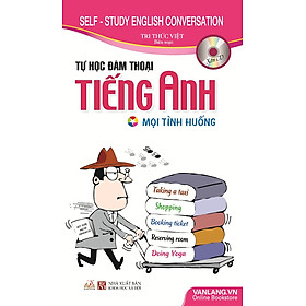 Tự Học Đàm Thoại Tiếng Anh Mọi Tình Huống (Kèm CD)